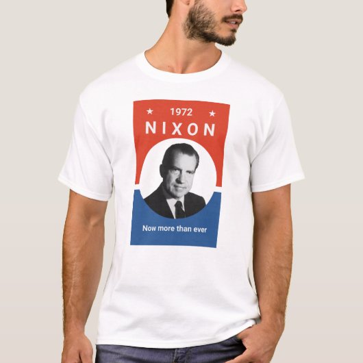 Nixon - nu meer dan ooit - 1972 t-shirt (Voorkant)