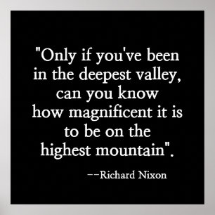 NIXON'S MOTIVATIE QUOTE "LAAGSTE VALLEY" POSTER
