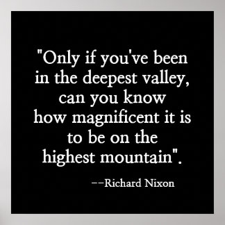 NIXON'S MOTIVATIE QUOTE "LAAGSTE VALLEY" POSTER
