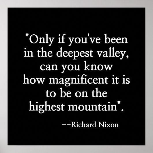 NIXON'S MOTIVATIE QUOTE "LAAGSTE VALLEY" POSTER (Voorkant)
