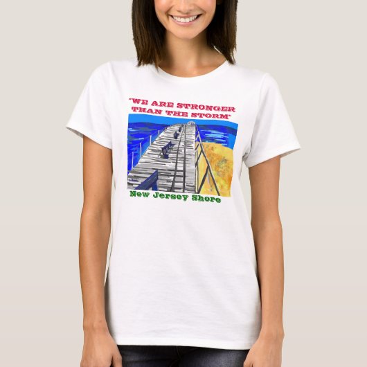 NJ Shore Boardwalk "Sterker dan het Storm" T-shirt (Voorkant)