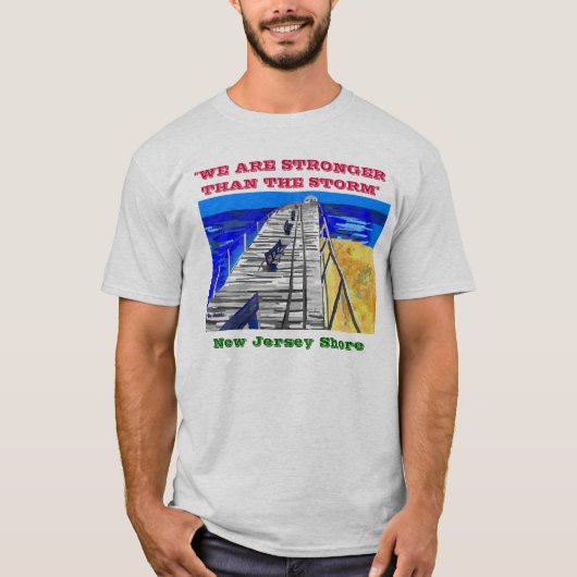 NJ Shore Boardwalk "Sterker dan het Storm" T-shirt (Voorkant)