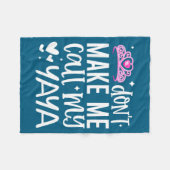 Nk Crown Don’t Make Me Call My Yaya Funny Granddau Fleece Deken (Voorkant (Horizontaal))