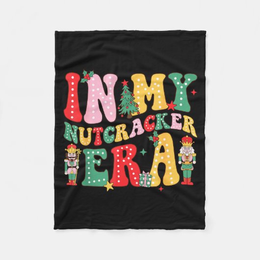 Nk Nutcracker Squad In My Nutcracker Era Christmas Fleece Deken (Voorkant)