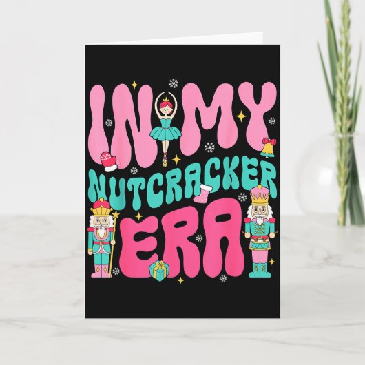 Nk Nutcracker Squad In My Nutcracker Era Christmas Kaart (Voorkant)