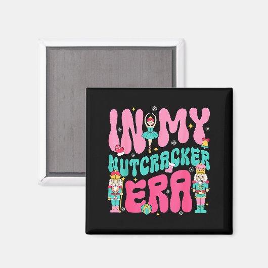 Nk Nutcracker Squad In My Nutcracker Era Christmas Magneet (Voorkant / Achterkant)