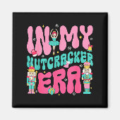 Nk Nutcracker Squad In My Nutcracker Era Christmas Magneet (Voorkant)
