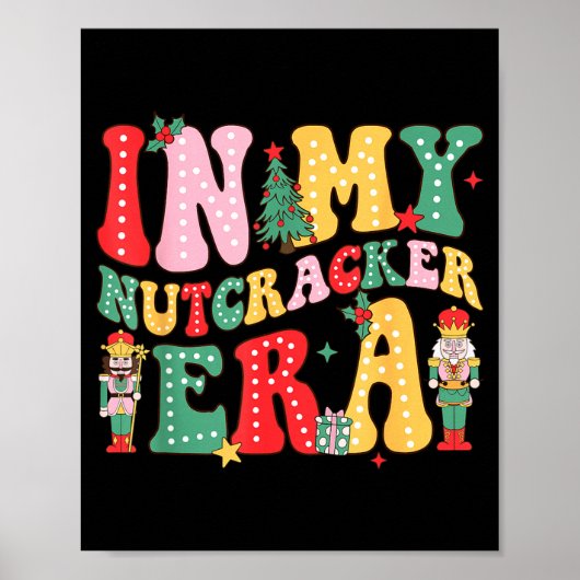 Nk Nutcracker Squad In My Nutcracker Era Christmas Poster (Voorkant)