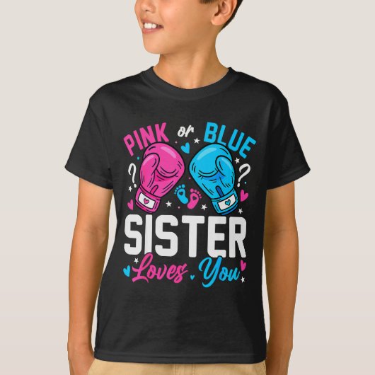 Nk Or Blue Sister Loves You Boxing Gender Reveal  T-shirt (Voorkant)