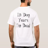 NLR (vooraan)In Dog Years ben ik dood(achteraan)Ma T-shirt (Achterkant)