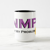 NMP-Het is mijn probleem niet! Mok (Midden)