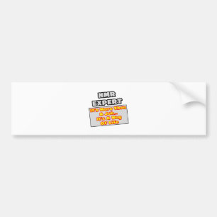 NMR expert...Meer dan baan, manier van leven Bumpersticker