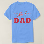 No 1 Dad Funny Dad Life Quote 1 T-shirt (Design voorkant)