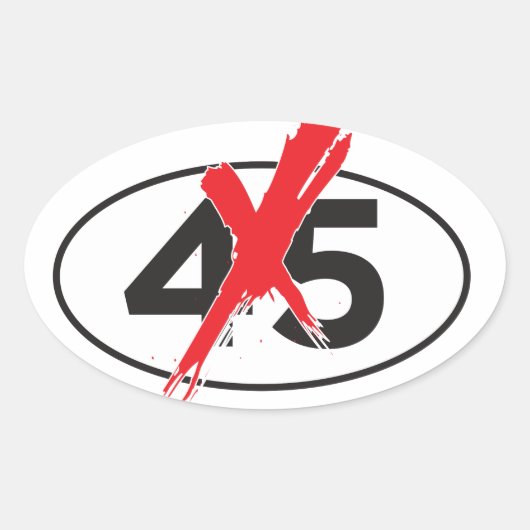 NO-45: Anti-Trump Bumpersticker / Ant Arts Ovale Sticker (Voorkant)
