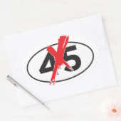 NO-45: Anti-Trump Bumpersticker / Ant Arts Ovale Sticker (Envelop)