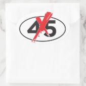 NO-45: Anti-Trump Bumpersticker / Ant Arts Ovale Sticker (Tas)
