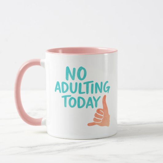 No Adulting Today Funny Relaxed Message Combo Mug Mok (Links)
