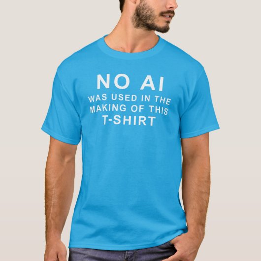 No AI was used in the making of this t-shirt (Voorkant)