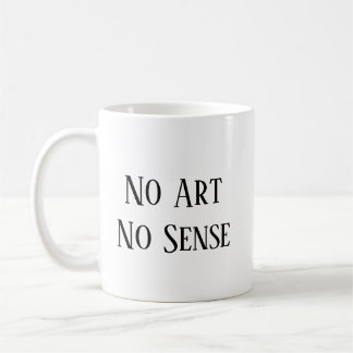 No Art, No Sense Koffiemok