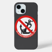 No attachments in my life Case-Mate iPhone case (Achterkant)