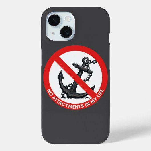 No attachments in my life Case-Mate iPhone case (Achterkant)