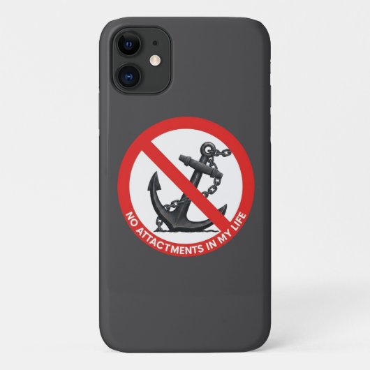 No attachments in my life Case-Mate iPhone case (Achterkant)