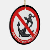 No attachments in my life keramisch ornament (Rechts)