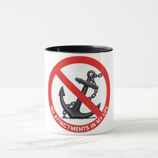 No attachments in my life mok (Midden)