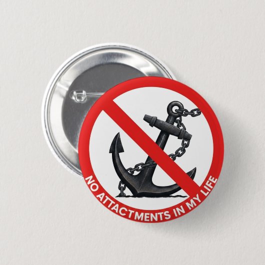 No attachments in my life ronde button 5,7 cm (Voorkant /achterkant)