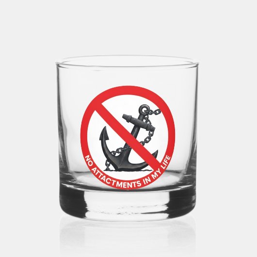 No attachments in my life whisky glas (Voorkant)