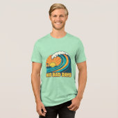 NO BAD DAYS Tri-Blend SHIRT (Voorkant volledig)