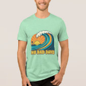NO BAD DAYS Tri-Blend SHIRT (Voorkant)