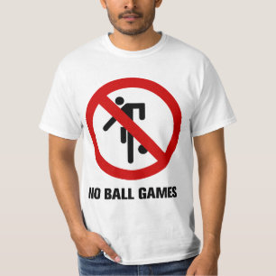 NO Ball Games ⚠ Thai Park ⚠ T-shirt