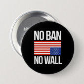 NO BAN NO WALL - white - Ronde Button 7,6 Cm (Voorkant /achterkant)