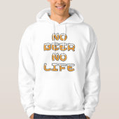 NO BEER NO LIFE HOODIE (Voorkant)