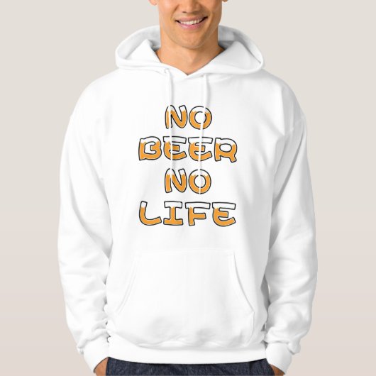 NO BEER NO LIFE HOODIE (Voorkant)