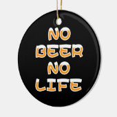 NO BEER NO LIFE KERAMISCH ORNAMENT (Links)