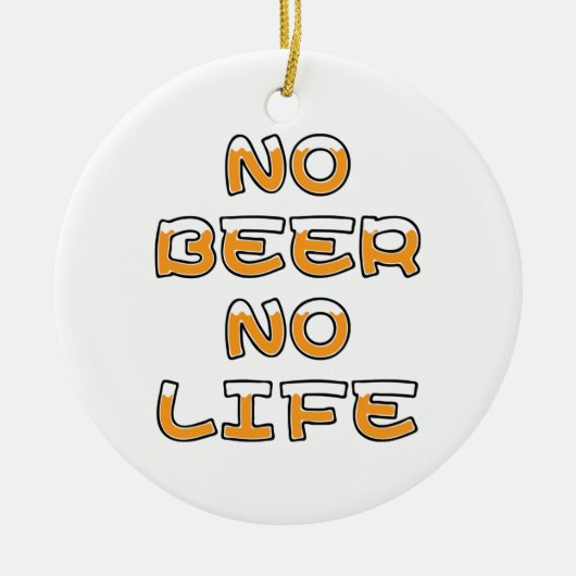 NO BEER NO LIFE KERAMISCH ORNAMENT (Voorkant)