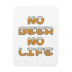 NO BEER NO LIFE MAGNEET