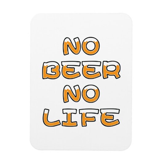 NO BEER NO LIFE MAGNEET (Verticaal)