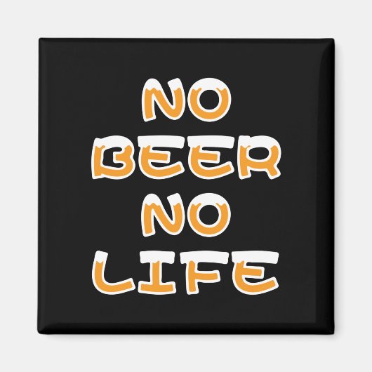 NO BEER NO LIFE MAGNEET (Voorkant)