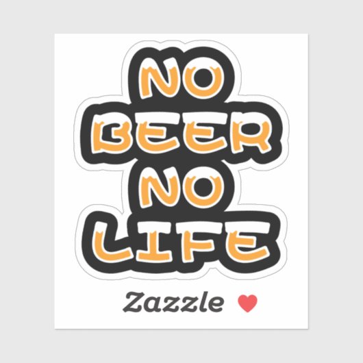 NO BEER NO LIFE STICKER (Vel)