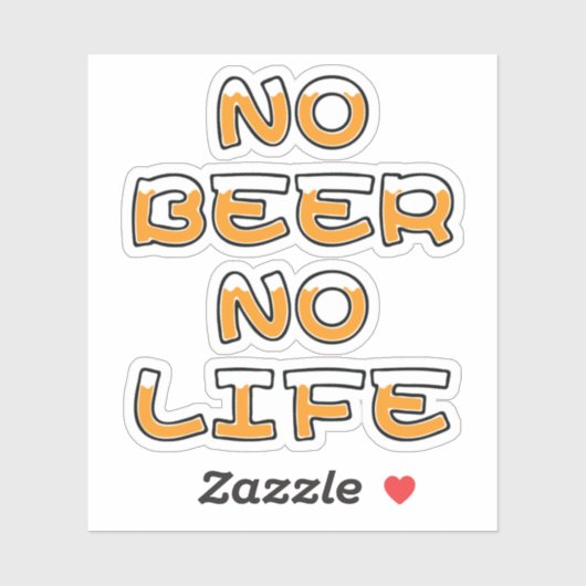 NO BEER NO LIFE STICKER (Vel)