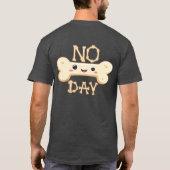 No Bone Day Text with Graphic T-shirt (Achterkant)