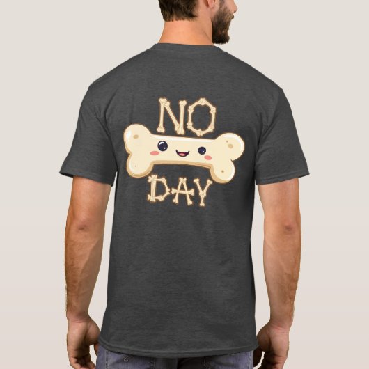 No Bone Day Text with Graphic T-shirt (Achterkant)