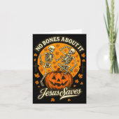 No Bones About It Jesus Saves Christian Halloween Kaart (Voorkant)