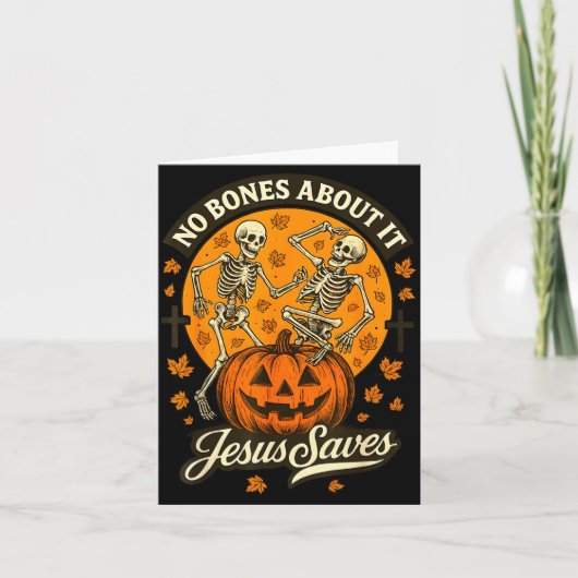 No Bones About It Jesus Saves Christian Halloween Kaart (Voorkant)