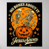No Bones About It Jesus Saves Christian Halloween  Poster (Voorkant)