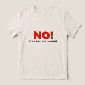"NO!" Boundary Statement Tee – Uplift Collection Tri-Blend Shirt