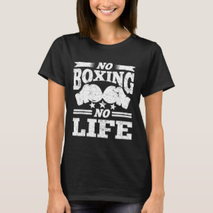 No Boxing No Life Bokshandschoenen Bokshandschoene T-shirt